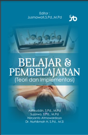 Belajar dan Pembelajaran (Teori dan Implementasi)